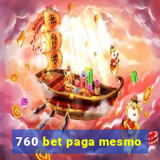 760 bet paga mesmo